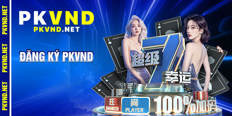 Đăng Ký PKVND